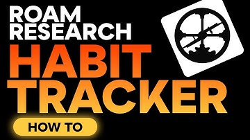 How to Build Habits in Roam Research | Best Habit Tracker Tool to Build Good Habits