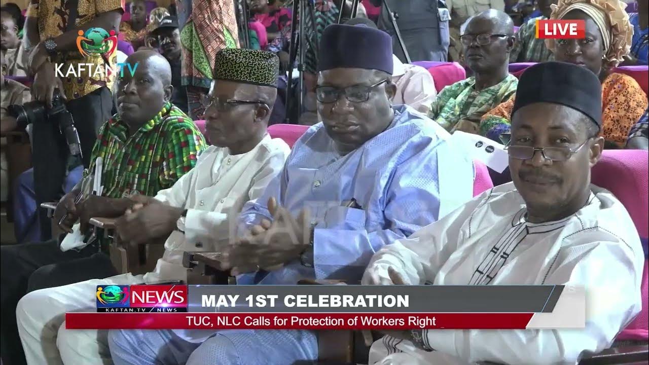 MAY 1ST CELEBRATION: TUC, NLC Calls for Protection  of Workers Right