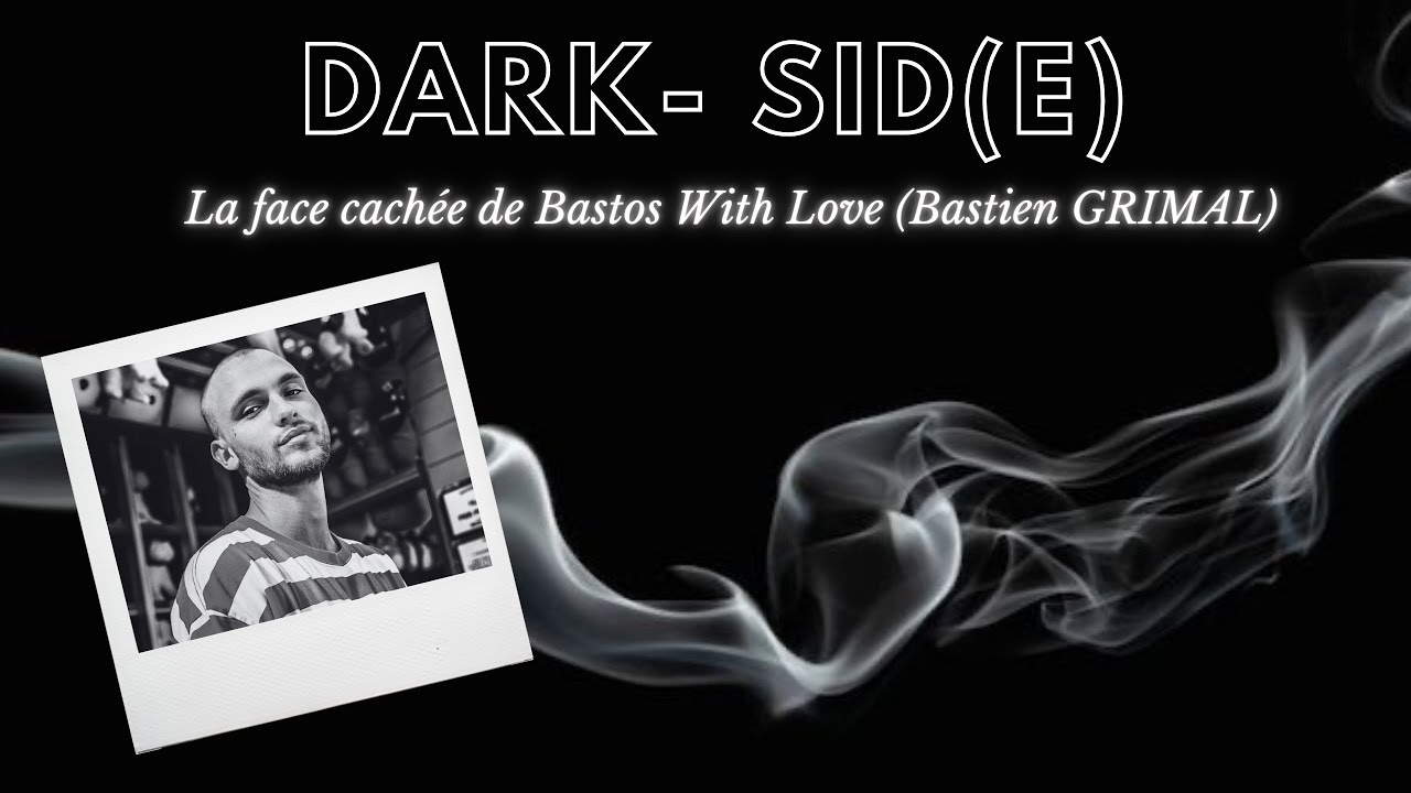 🌈 Bastos With Love r*ciste ? mis0gyne ? p*rvers narcissique ? accroc au 🔞? Sa face cachée 👀 I SIDUZL