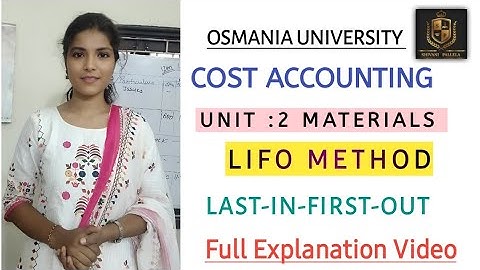 LIFO || LAST IN FIRST OUT METHOD || MATERIALS || COST ACCOUNTING || EXPLAINATION ‎@shivanipallela 