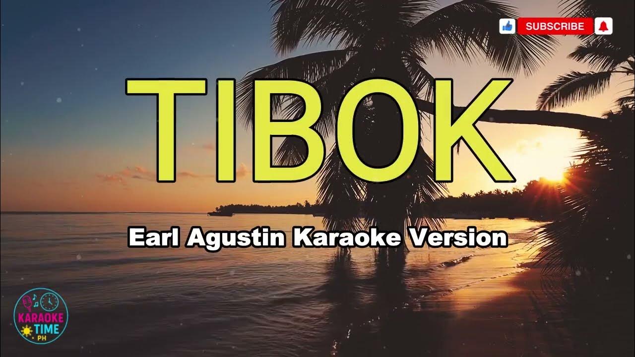 Tibok by Earl Agustin - Karaoke Version Tibok by Earl Agustin - Karaoke Version