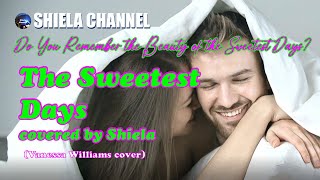 The Sweetest Days  Covered By Shiela vanessa Williams Cover shielachannel