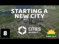 Lets start a new city - Cities Skylines II Let's Play - Episode 8