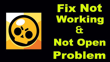 How To Fix Brawl Stars App Not Working Problem Android & Ios | Brawl Stars Not Open Problem | PSA 24