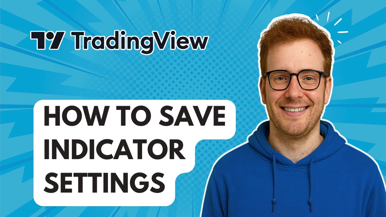 How to Save Indicator Settings in TradingView [2025 Guide] - YouTube