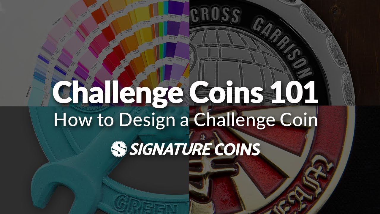 Challenge Coins 101 How to design a challenge coin Signature Coins