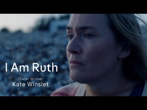 I Am Ruth Official Trailer 2022 l Starring Kate Winslet, Mia Threapleton & Joe Anders