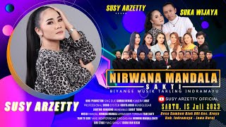 🔴LIVE NIRWANA MANDALA SUSY ARZETTY DESA SUMBON KROYA INDRAMAYU SABTU, 15 JULI 2023 MALAM