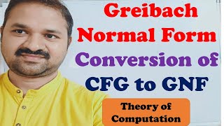 Greibach Normal Form || Converting CFG to GNF || TOC || FLAT || Theory of Computation