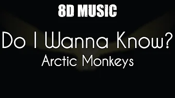 Arctic Monkeys - Do I Wanna Know? - 8D Music