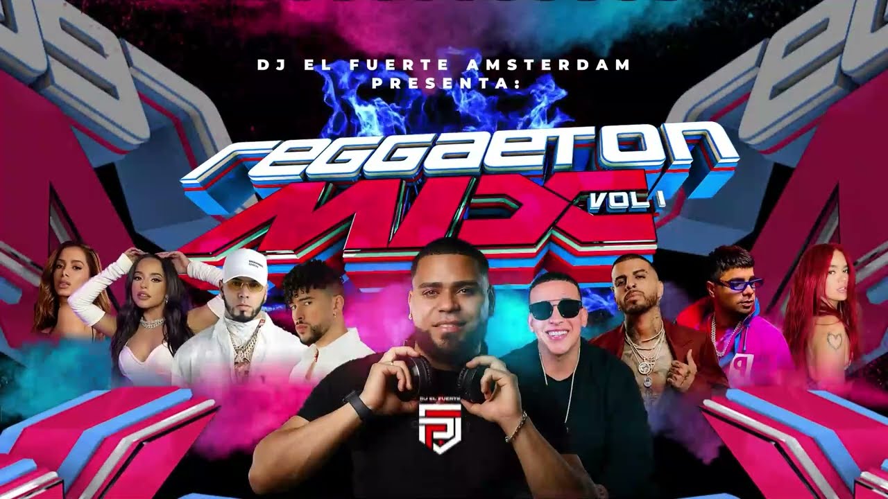 Reggaeton Mix  Vol.1 Solo Exitos Daddy Yankee- Bad Bunny - Karol G  - Anuel AA     DJ EL FUERTE
