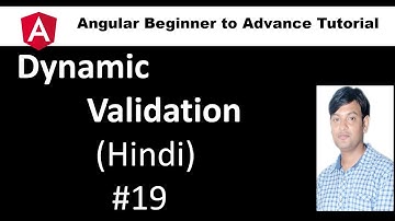Angular Tutorial For Beginners 19: Dynamic Required Validation in Hindi