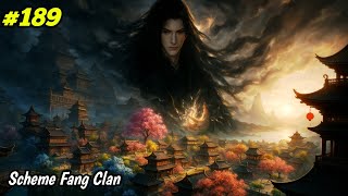 EP 189 ~ Scheme Against Fang Clan || Reverend Insanity Explained In Hindi