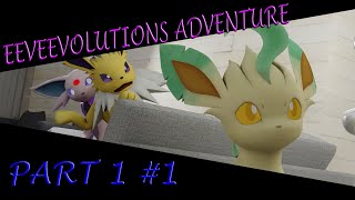 Eevee evolutions adventure 1  PART1