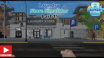 Laundry Store Simulator Part 1