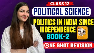 Class 12 Political Science Book-2 Politics in India since 1947 ONE SHOT REVISION #class12 #cbse