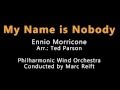 Marc Reift My Name Is Nobody Ennio Morricone Arr Ted Parson Marc Reift My Name Is Nobody Ennio Morricone Arr Ted Parson
