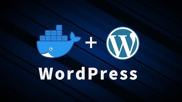 最新Docker搭建WordPress教程 使用Nginx反向代理域名证书实现完美方案！全网最详尽的Docker入门教学 用心呈现！