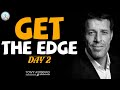 Tony Robbins Motivation - Get The Edge - Day 2