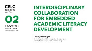 CELC Speaker Series 02: Interdisciplinary Collaboration for Embedded Academic Literacy