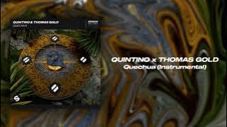 Quintino & Thomas Gold - Quechua (Instrumental Mix)