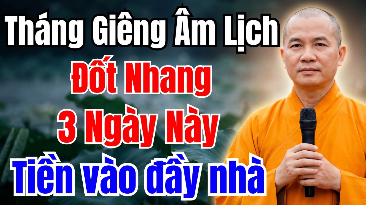 THÁNG GIÊNG ÂM LỊCH : ĐỐT NHANG VÀO 3 NGÀY NÀY, TIỀN VÀO NHƯ THÁC, GIÀU CỰC NHANH