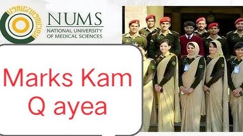 NUMS Results 2022 Calculation Formula. NUMS me Marks Kam Q ayea. Why is the NUMS score Low.
