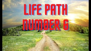 Personality Life Path Number 6