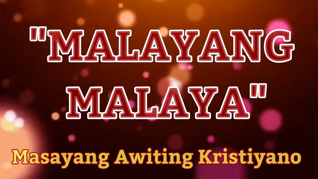 Malayang Malaya l Lyrics Video l Gods Ministry