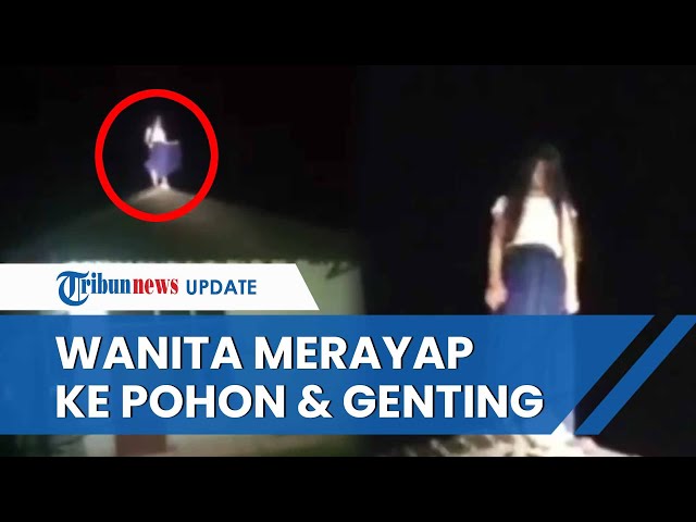 Viral Video Wanita Hilang sejak Magrib Ditemukan Berdiri & Tertawa di Atap Rumah Warga Pulau Bawean class=