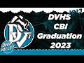 DVHS CBI Graduation 2023 π