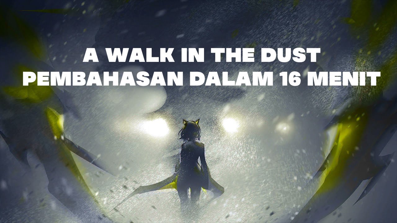 Pembahasan Next update dan event A Walk In The Dust - YouTube