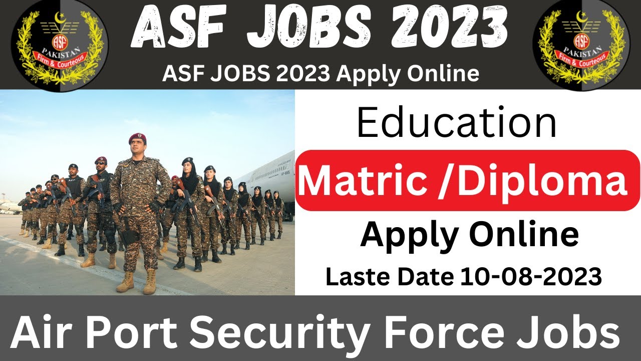 ASF Jobs 2023 | ASF Jobs 2023 Apply Online | ASF Jobs 2023 Update | ASF ...