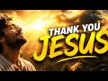 Thank You Jesus | Powerful Worship Song of Gratitude, Grace &amp; Praise