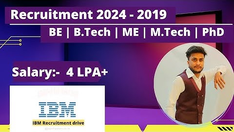 IBM Off Campus Drive For 2024 2023 2022 2021 2020 2019 Batch | IT Company Jobs | Salary: 4LPA+