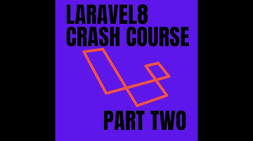 Laravel 8 crashcourse part2