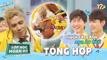 “Chú báo” Quang Hùng & những lần “khuấy đảo thế giới ảo” khiến cả lớp SỢ HÃI | Lớp Học Hoàn Mỹ Mùa 2