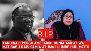 Kardinali Pengo Afariki Akiwa Anapatiwa Matibabu Rais Samia Atuma Ujumbe Huu