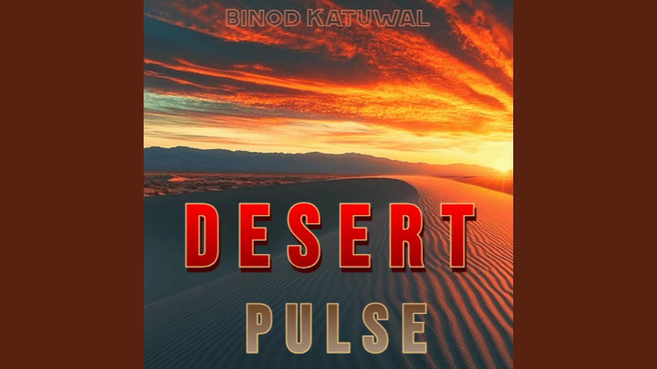 Watch DESERT PULSE on YouTube Watch DESERT PULSE on YouTube