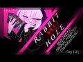 [🐰] Rabbit hole // WIP! // ⚠️Not Finished/Please read desc for Credits⚠️ // Ft.Seiji Kou