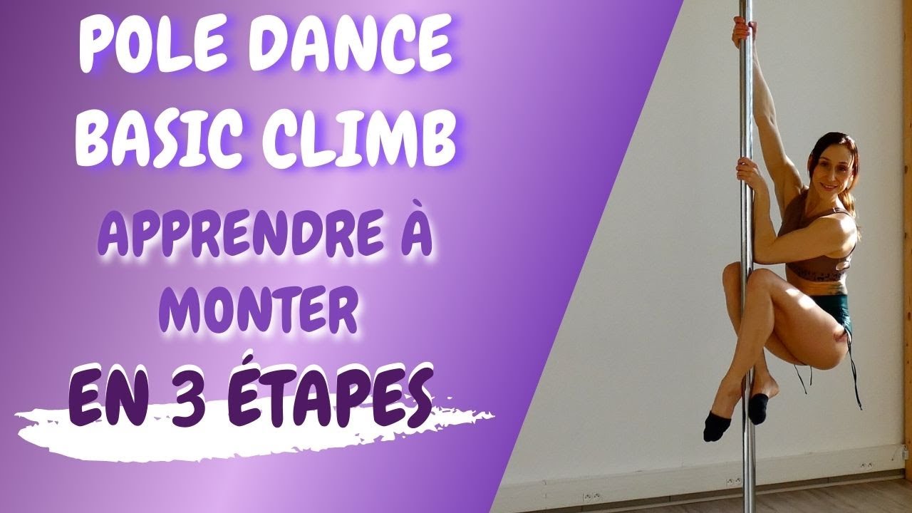 Pole Dance Basic Climb // Monter à la barre en 3 étapes // débutant