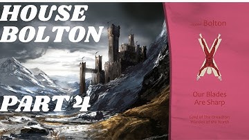 House Bolton: Crusader Kings 2 A Game of Thrones Part 4