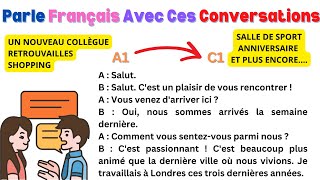 Learn to speak FRENCH with Conversations and Dialogues from Level A1 to C1 (compilation 4)