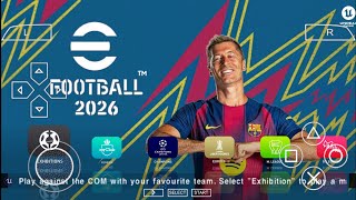 eFootball PES 2026 PPSSPP Android Offline Full Update UCL & League Kits 25/26 Season 4K Graphics
