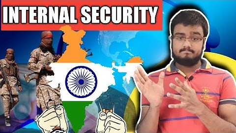 Internal security challenges in india| Internal security of india