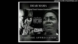 2Pac - “Dear Mama” (@djkingassassin ’s newly released version of “Dear Mama”)
