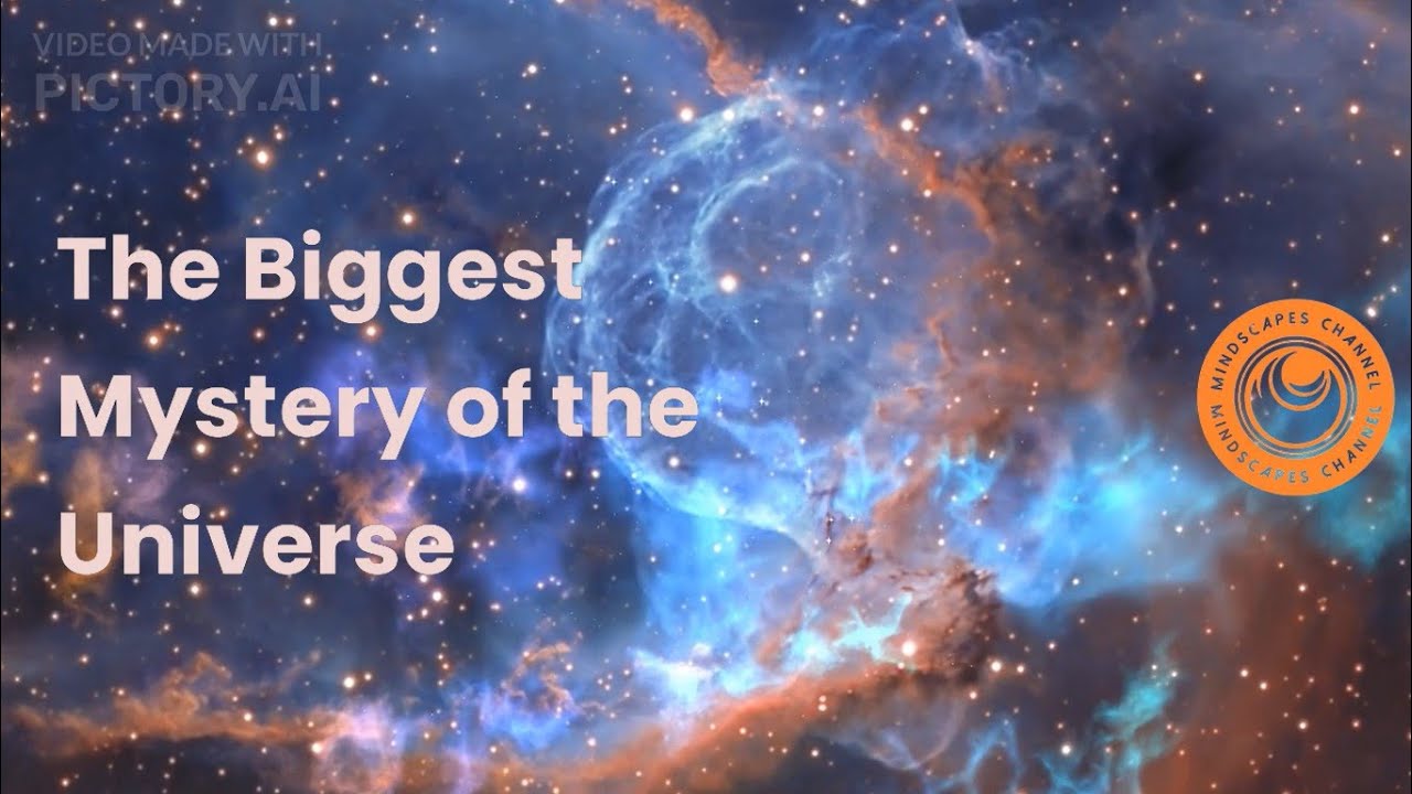 The Biggest Mystery of the Universe - YouTube