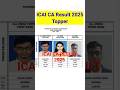 ICAI CA 2025 Results & Topper from Bhopal π