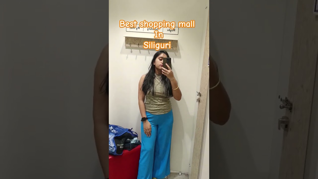 best shopping mall in siliguri 😻