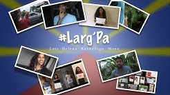 Larg'Pa - Loïc feat (Héléna, BabkéSign, Moea)